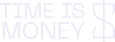 Time is Money